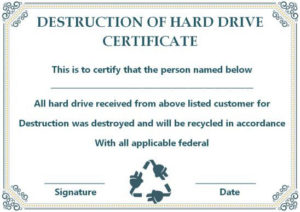 10+ Hard Drive Certificate Of Destruction Templates: Useful For Hard Drive Destruction Certificate Template