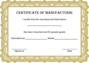 4+ Printable Certificate Of Manufacture Template With 11+ Certificate Of Manufacture Template