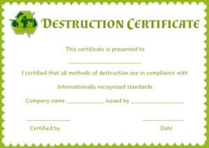 8 Free Customizable Certificate Of Destruction Templates Inside Hard Drive Destruction Certificate Template