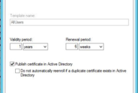 Active Directory Certificate Templates (2) Templates Throughout Active Directory Certificate Templates