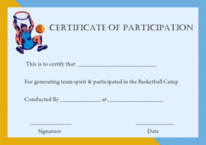 Basketball Participation Certificate: 10+ Free Downloadable For 11+ Basketball Camp Certificate Template