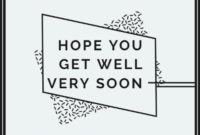 Create Gorgeous Get Well Soon Cards In Minutes. With Get Well Soon Card Template