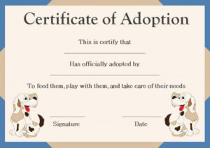 Pet Adoption Certificate Template: 10 Creative And Fun With Regard To Quality Pet Adoption Certificate Template