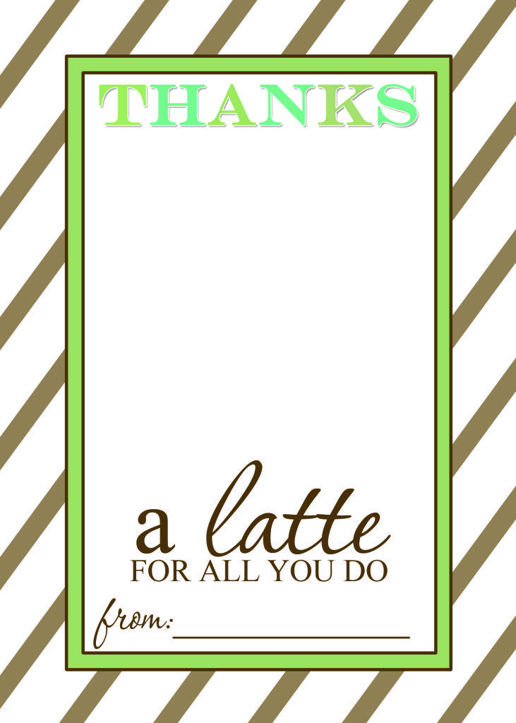Thanks A Latte Free Printable Gift Card Holder Teacher Gift Intended For 11+ Thanks A Latte Card Template