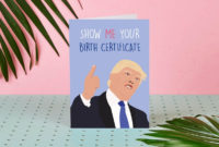 Show Me Your Birth Certificate Donald Trump Birthday Card | Etsy with regard to Pet Birth Certificate Template 24 Choices