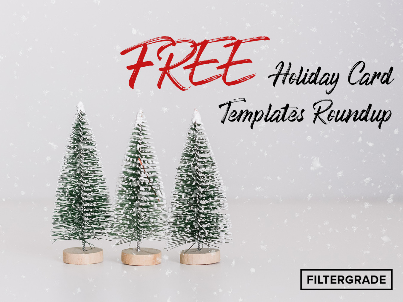 FREE Holiday Card Templates Roundup - FilterGrade